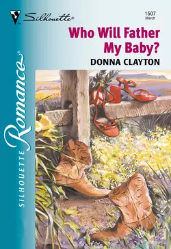 Who Will Father My Baby?, Donna Clayton