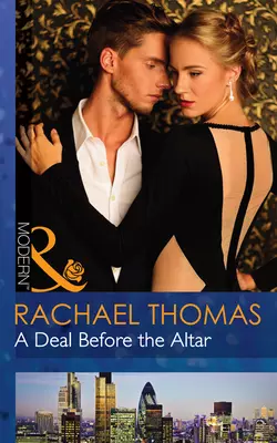 A Deal Before the Altar Rachael Thomas