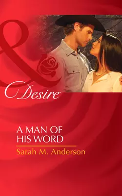 A Man of His Word, Sarah Anderson