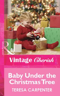 Baby Under the Christmas Tree, Teresa Carpenter