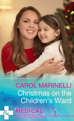 Christmas On The Children′s Ward Carol Marinelli