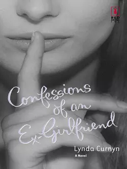 Confessions Of An Ex-Girlfriend Lynda Curnyn