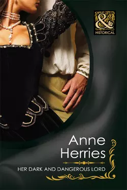 Her Dark and Dangerous Lord, Anne Herries