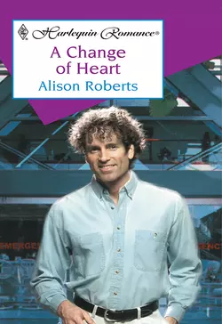 A Change Of Heart, Alison Roberts