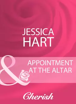 Appointment At The Altar, Jessica Hart