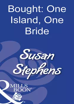 Bought: One Island, One Bride, Susan Stephens