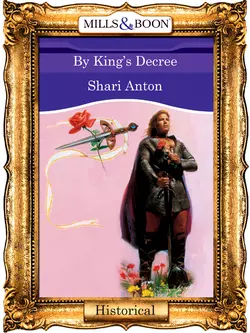 By King′s Decree Shari Anton