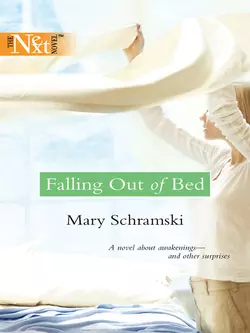 Falling Out Of Bed, Mary Schramski