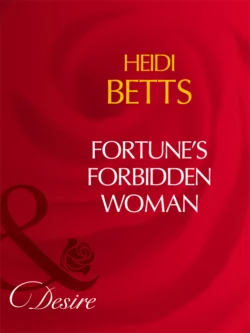 Fortune′s Forbidden Woman, Heidi Betts