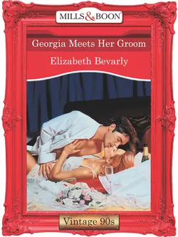 Georgia Meets Her Groom, Elizabeth Bevarly