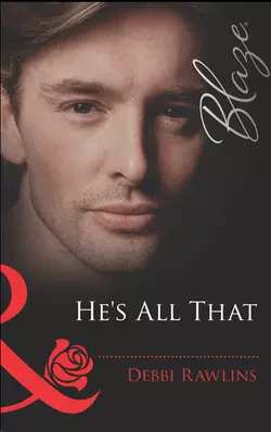 He′s All That, Debbi Rawlins