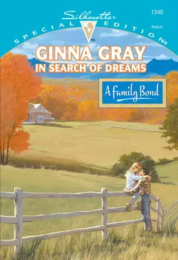 In Search Of Dreams, Ginna Gray