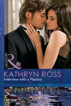 Interview with a Playboy, Kathryn Ross