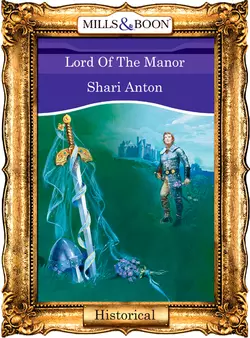 Lord Of The Manor Shari Anton