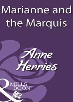 Marianne and the Marquis Anne Herries