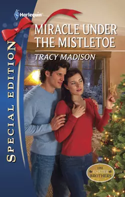 Miracle Under the Mistletoe Tracy Madison