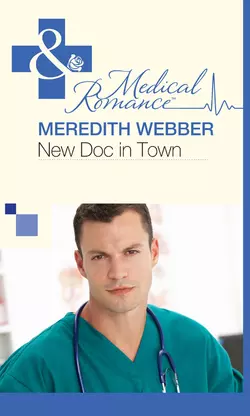 New Doc in Town Meredith Webber