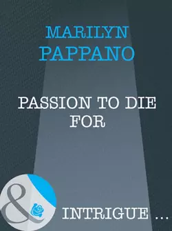 Passion to Die For Marilyn Pappano