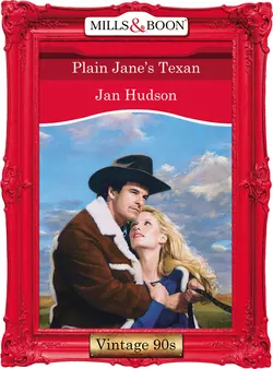 Plain Jane′s Texan, Jan Hudson