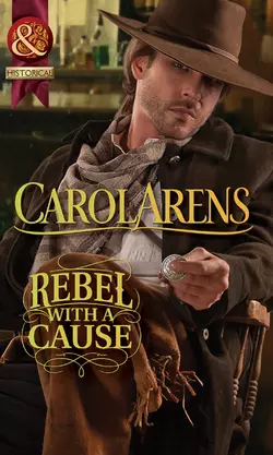 Rebel with a Cause, Carol Arens