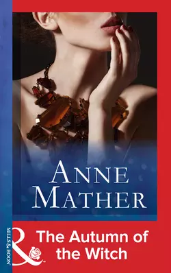 The Autumn Of The Witch Anne Mather