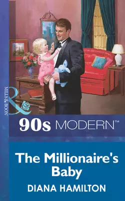 The Millionaire′s Baby, Diana Hamilton