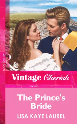 The Prince′s Bride Lisa Laurel