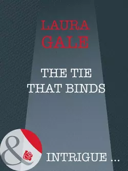 The Tie That Binds Laura Gale