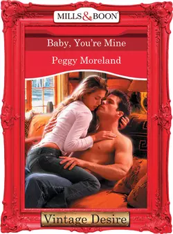 Baby, You′re Mine, Peggy Moreland