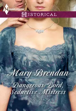 Dangerous Lord  Seductive Mistress Mary Brendan