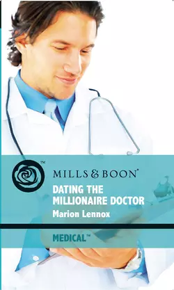 Dating the Millionaire Doctor, Marion Lennox