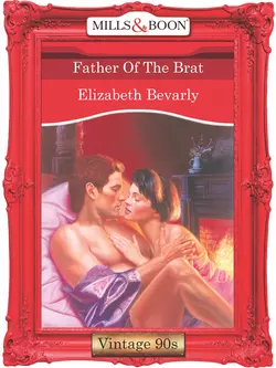 Father Of The Brat, Elizabeth Bevarly