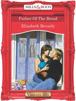 Father Of The Brood Elizabeth Bevarly