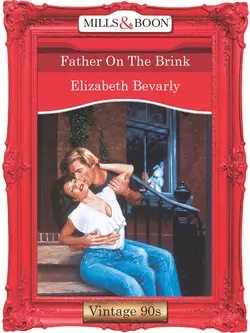 Father On The Brink, Elizabeth Bevarly