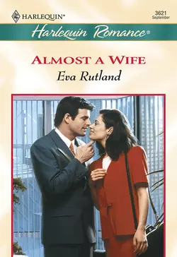 Almost A Wife, Eva Rutland