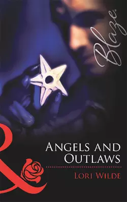 Angels and Outlaws Lori Wilde