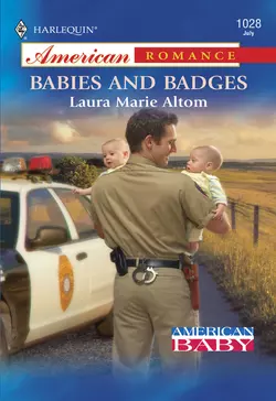 Babies and Badges, Laura Altom