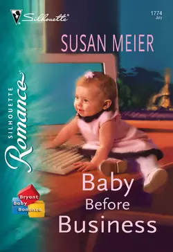 Baby Before Business SUSAN MEIER