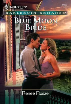 Blue Moon Bride Renee Roszel