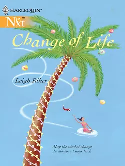 Change of Life Leigh Riker