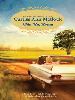 Chin Up, Honey, Curtiss Matlock