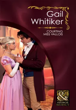 Courting Miss Vallois, Gail Whitiker