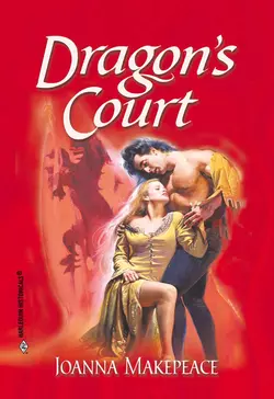 Dragon′s Court, Joanna Makepeace