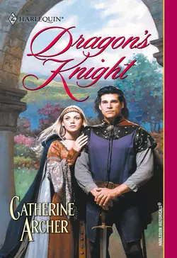 Dragon′s Knight, Catherine Archer