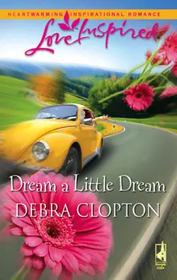 Dream a Little Dream Debra Clopton