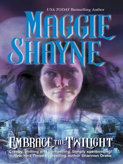 Embrace The Twilight Maggie Shayne