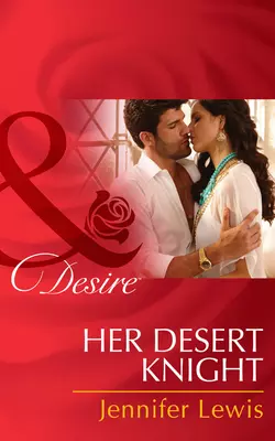 Her Desert Knight, Jennifer Lewis