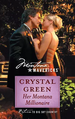 Her Montana Millionaire Crystal Green