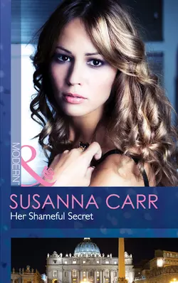 Her Shameful Secret Susanna Carr