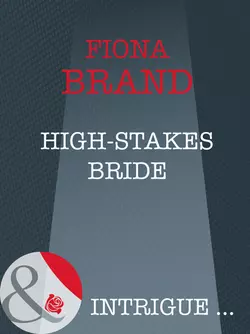 High-Stakes Bride Fiona Brand